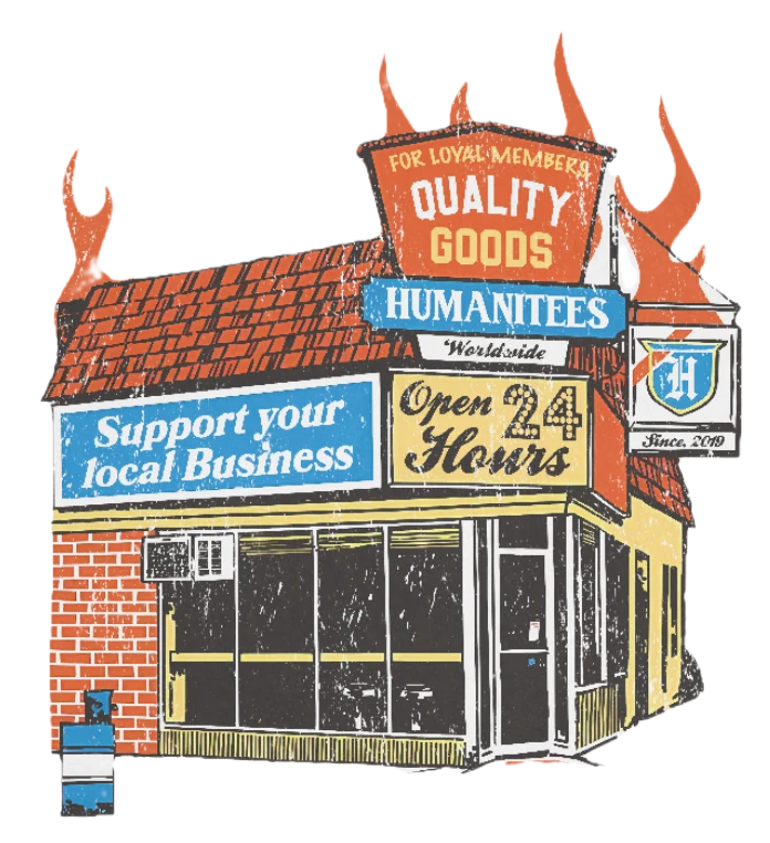 Illustrated Humanitees shop — quality goods, open 24 hours, support your local business